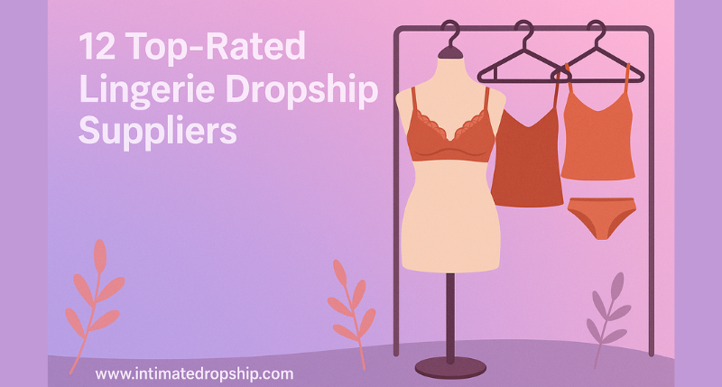 best lingerie dropship suppliers